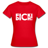 Frauen T-Shirt: Fick Dich! - Rot