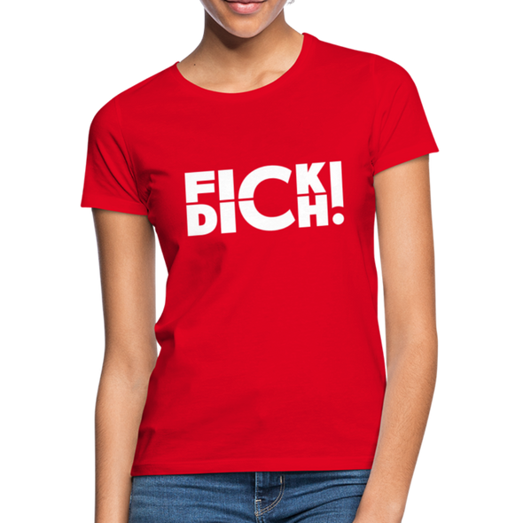Frauen T-Shirt: Fick Dich! - Rot