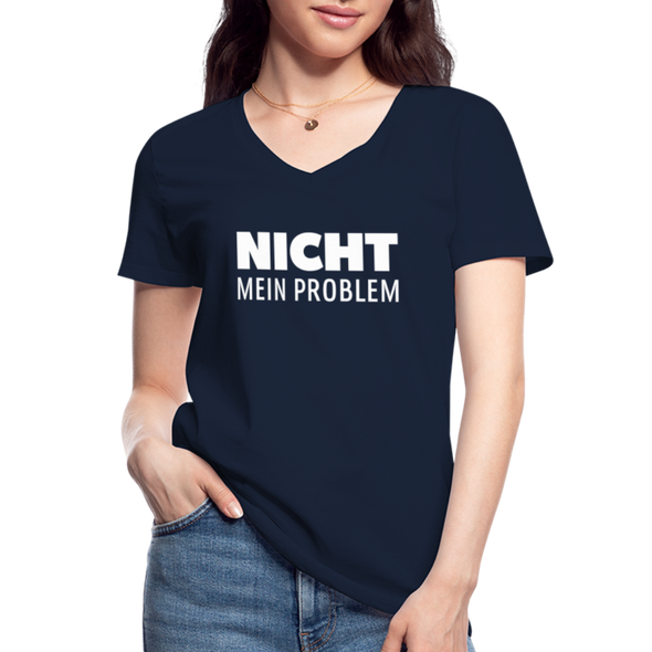 Frauen-T-Shirt mit V-Ausschnitt: Nicht mein Problem. - Navy