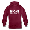 Unisex Hoodie: Nicht mein Problem. - Bordeaux