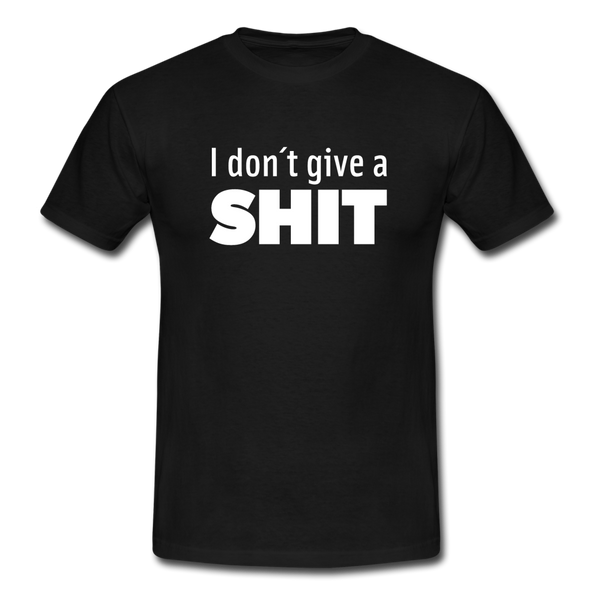 Männer T-Shirt: I don’t give a shit. - Schwarz