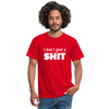 Männer T-Shirt: I don’t give a shit. - Rot