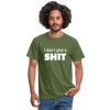 Männer T-Shirt: I don’t give a shit. - Militärgrün