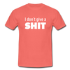 Männer T-Shirt: I don’t give a shit. - Koralle