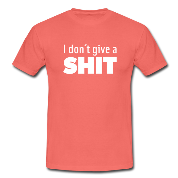 Männer T-Shirt: I don’t give a shit. - Koralle