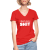 Frauen-T-Shirt mit V-Ausschnitt: I don’t give a shit. - Rot