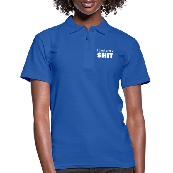 Frauen Poloshirt: I don’t give a shit. - Royalblau