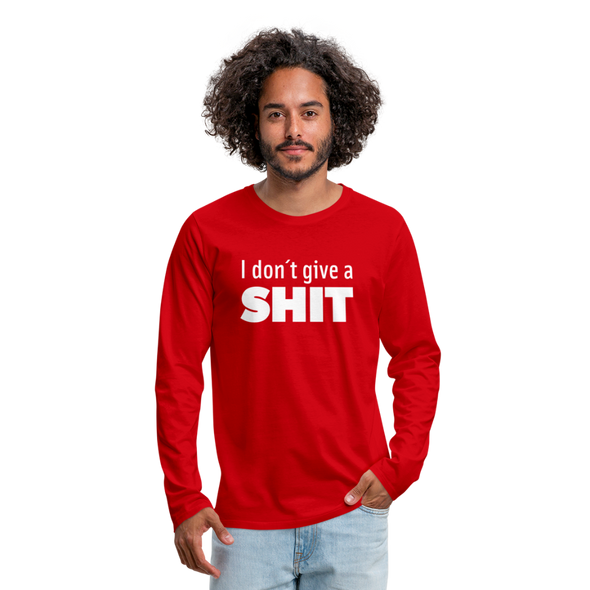 Männer Premium Langarmshirt: I don’t give a shit. - Rot