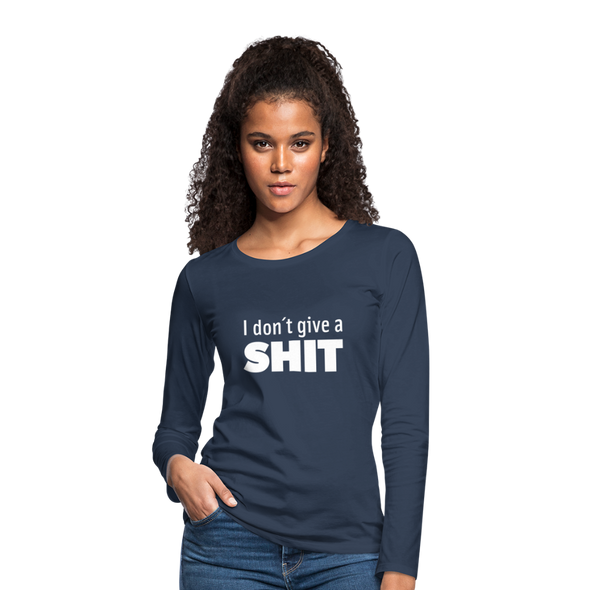 Frauen Premium Langarmshirt: I don’t give a shit. - Navy