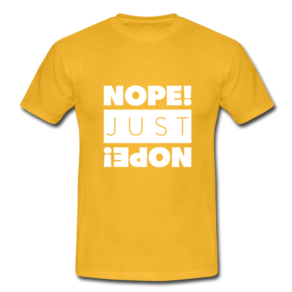 Männer T-Shirt: Nope. Just Nope! - Gelb