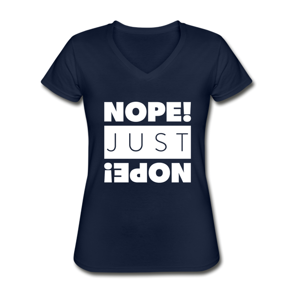 Frauen-T-Shirt mit V-Ausschnitt: Nope. Just Nope! - Navy
