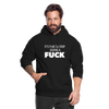 Unisex Hoodie: It’s time to stop giving a fuck. - Schwarz