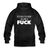 Unisex Hoodie: It’s time to stop giving a fuck. - Schwarz