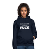 Unisex Hoodie: It’s time to stop giving a fuck. - Navy