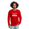 Männer Premium Langarmshirt: It’s time to stop giving a fuck. - Rot