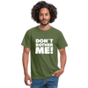 Männer T-Shirt: Don’t bother me! - Militärgrün