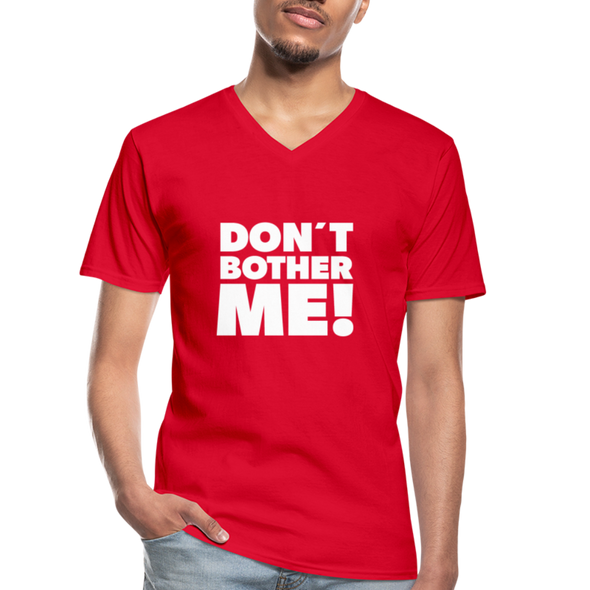 Männer-T-Shirt mit V-Ausschnitt: Don’t bother me! - Rot