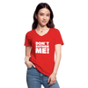 Frauen-T-Shirt mit V-Ausschnitt: Don’t bother me! - Rot