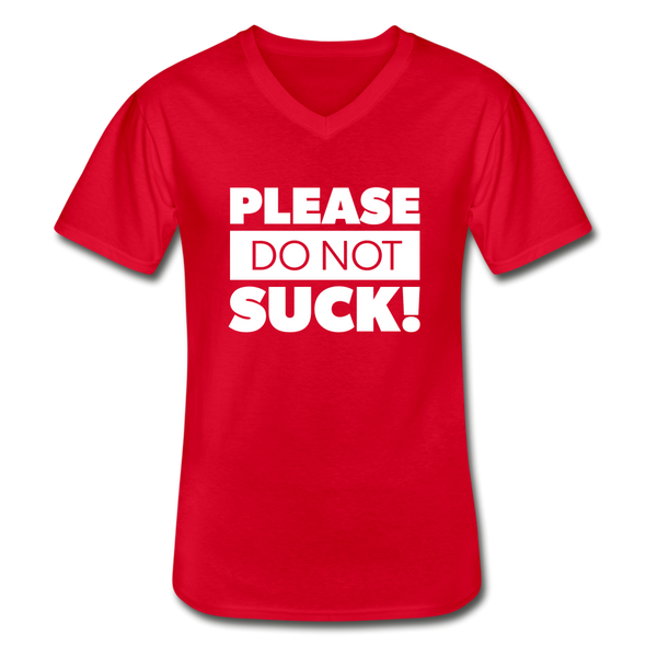 Männer-T-Shirt mit V-Ausschnitt: Please, do not suck! - Rot