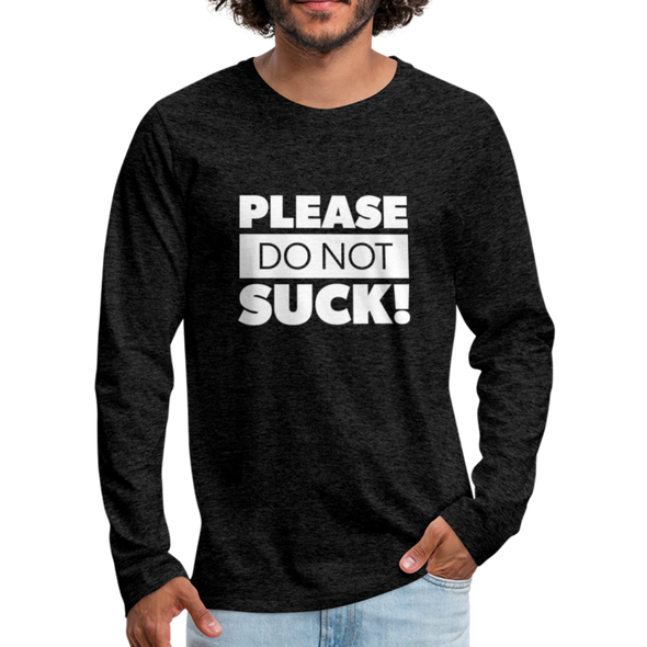 Männer Premium Langarmshirt: Please, do not suck! - Anthrazit