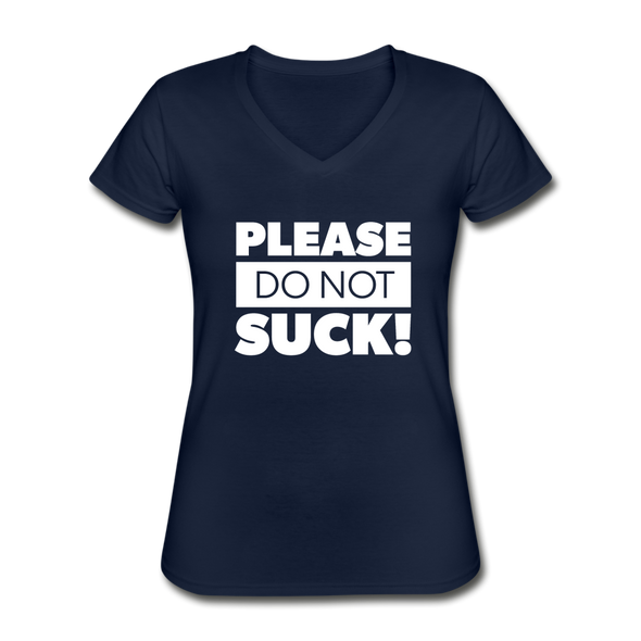 Frauen-T-Shirt mit V-Ausschnitt: Please, do not suck! - Navy