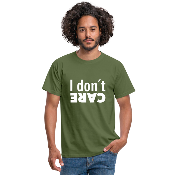 Männer T-Shirt: I don’t care. - Militärgrün