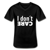 Männer-T-Shirt mit V-Ausschnitt: I don’t care. - Schwarz