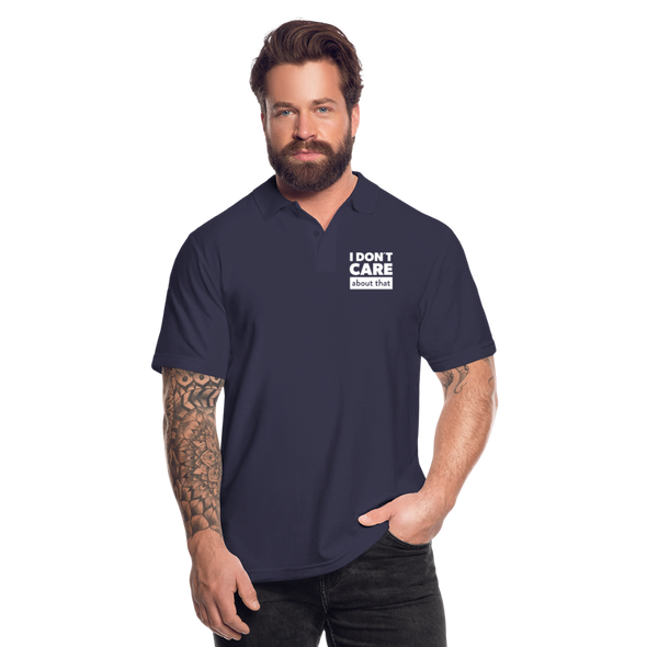 Männer Poloshirt: I don’t care about that. - Navy