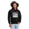 Unisex Hoodie: I don’t care about that. - Schwarz