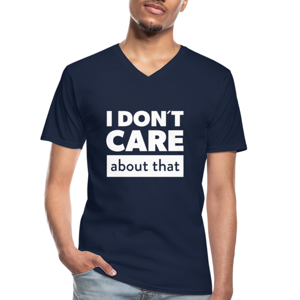 Männer-T-Shirt mit V-Ausschnitt: I don’t care about that. - Navy