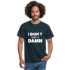 Männer T-Shirt: I don’t give a damn. - Navy