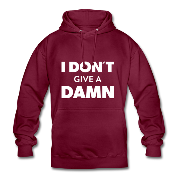 Unisex Hoodie: I don’t give a damn. - Bordeaux