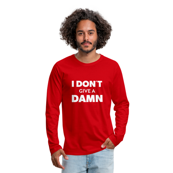 Männer Premium Langarmshirt: I don’t give a damn. - Rot