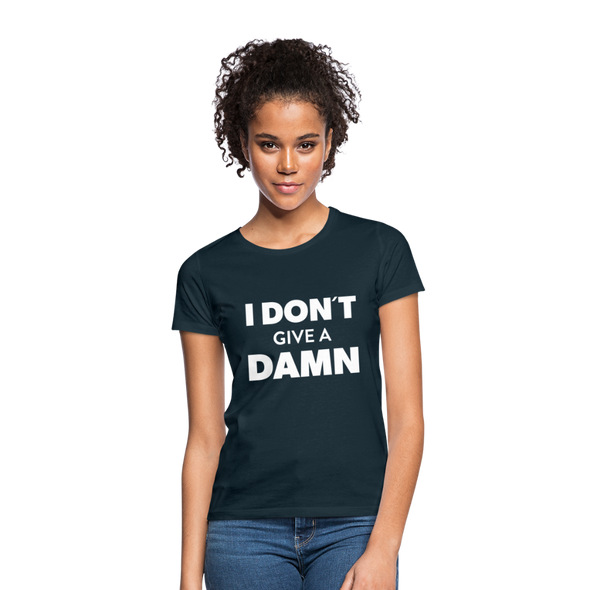 Frauen T-Shirt: I don’t give a damn. - Navy