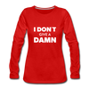 Frauen Premium Langarmshirt: I don’t give a damn. - Rot