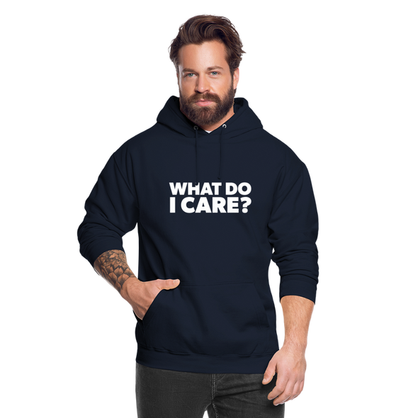 Unisex Hoodie: What do I care? - Navy