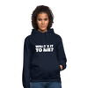 Unisex Hoodie: What’s it to me? - Navy