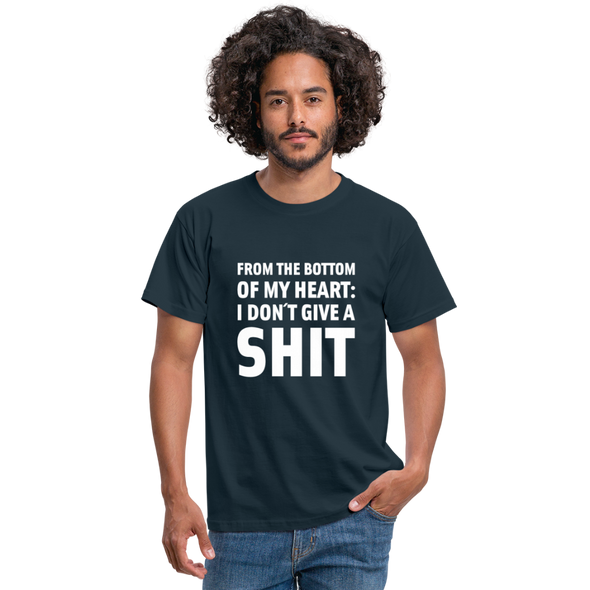 Männer T-Shirt: From the bottom of my heart: I don’t give a shit. - Navy