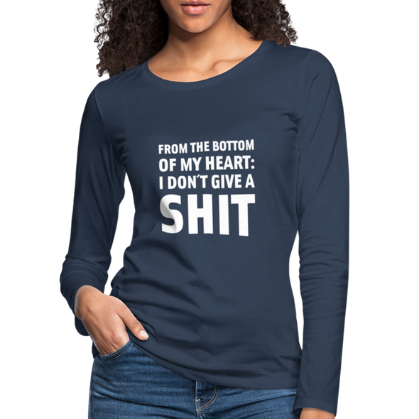 Frauen Premium Langarmshirt: From the bottom of my heart: I don’t give a shit. - Navy