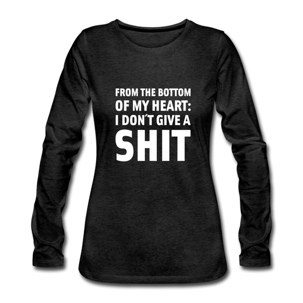 Frauen Premium Langarmshirt: From the bottom of my heart: I don’t give a shit. - Anthrazit