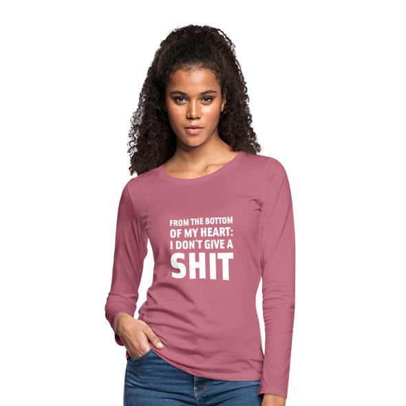 Frauen Premium Langarmshirt: From the bottom of my heart: I don’t give a shit. - Malve