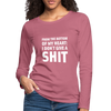 Frauen Premium Langarmshirt: From the bottom of my heart: I don’t give a shit. - Malve