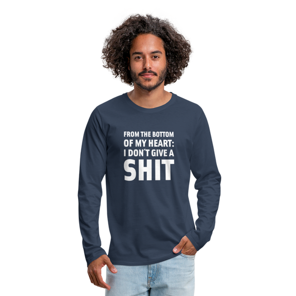 Männer Premium Langarmshirt: From the bottom of my heart: I don’t give a shit. - Navy