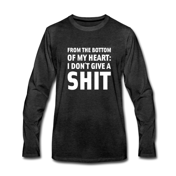 Männer Premium Langarmshirt: From the bottom of my heart: I don’t give a shit. - Anthrazit