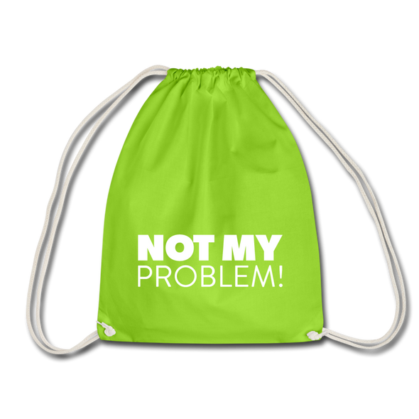 Turnbeutel: Not my problem. - Neongrün