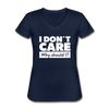 Frauen-T-Shirt mit V-Ausschnitt: I don’t care. Why should I? - Navy