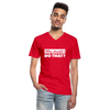 Männer-T-Shirt mit V-Ausschnitt: Why should I do that? - Rot