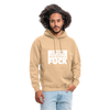 Unisex Hoodie: It’s never too late to stop giving a fuck. - Beige