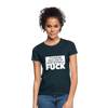 Frauen T-Shirt: It’s never too late to stop giving a fuck. - Navy