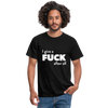 Männer T-Shirt: I give a fuck after all. - Schwarz